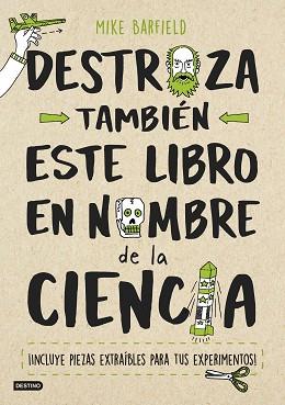 DESTROZA TAMBIÉN ESTE LIBRO EN NOMBRE DE LA CIENCIA | 9788408193203 | BARFIELD, MIKE | Llibreria L'Illa - Llibreria Online de Mollet - Comprar llibres online