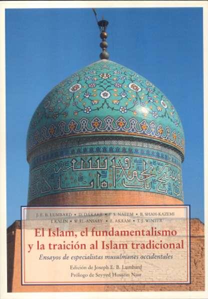 ISLAM EL FUNDAMENTALISMO Y LA TRAICIÓN AL ISLAM TRADICIONAL, | 9788497164580 | DAKAKE, D. | Llibreria L'Illa - Llibreria Online de Mollet - Comprar llibres online