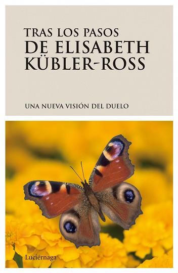 TRAS LOS PASOS DE ELISABETH KUBLER ROSS | 9788489957169 | EISABETH KUBLER ROSS | Llibreria L'Illa - Llibreria Online de Mollet - Comprar llibres online