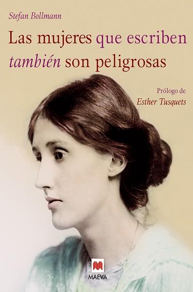 MUJERES QUE ESCRIBEN TAMBIÉN SON PELIGROSAS, LAS | 9788416690923 | BOLLMANN, STEFAN | Llibreria L'Illa - Llibreria Online de Mollet - Comprar llibres online