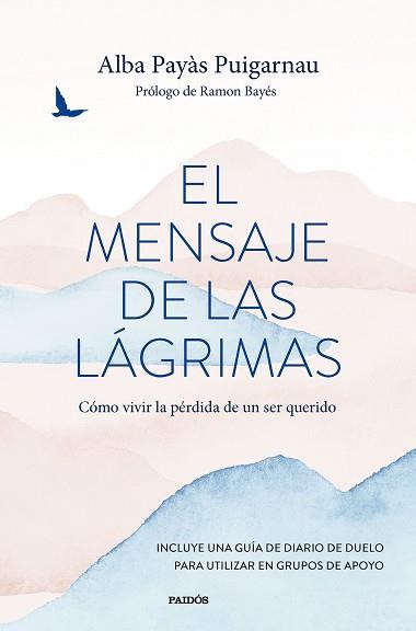 MENSAJE DE LAS LÁGRIMAS, EL | 9788449341571 | PAYÀS PUIGARNAU, ALBA | Llibreria L'Illa - Llibreria Online de Mollet - Comprar llibres online