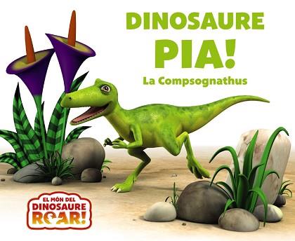 DINOSAURE PÍA! LA COMPSOGNATHUS | 9788413493800 | CURTIS, PETER | Llibreria L'Illa - Llibreria Online de Mollet - Comprar llibres online