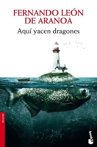 AQUÍ YACEN DRAGONES | 9788432221316 | LEÓN DE ARANOA, FERNANDO | Llibreria L'Illa - Llibreria Online de Mollet - Comprar llibres online