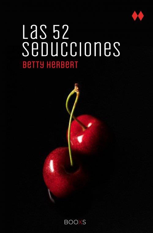 52 SEDUCCIONES, LAS | 9788466318846 | HERBERT, BETTY | Llibreria L'Illa - Llibreria Online de Mollet - Comprar llibres online