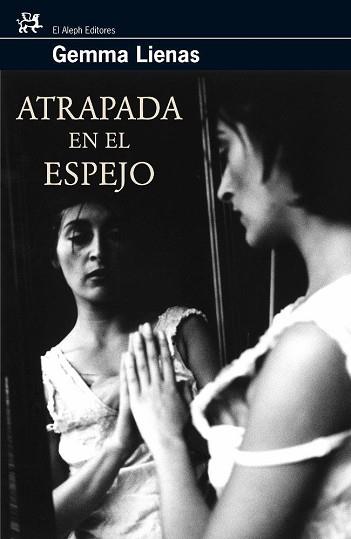 ATRAPADA EN EL ESPEJO | 9788476697795 | LIENAS, GEMMA | Llibreria L'Illa - Llibreria Online de Mollet - Comprar llibres online