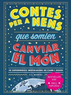 CONTES PER A NENS QUE SOMIEN CANVIAR EL MÓN | 9788418538841 | MARVEL, G.L | Llibreria L'Illa - Llibreria Online de Mollet - Comprar llibres online