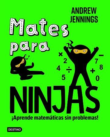 MATES PARA NINJAS | 9788408286882 | JENNINGS, ANDREW | Llibreria L'Illa - Llibreria Online de Mollet - Comprar llibres online