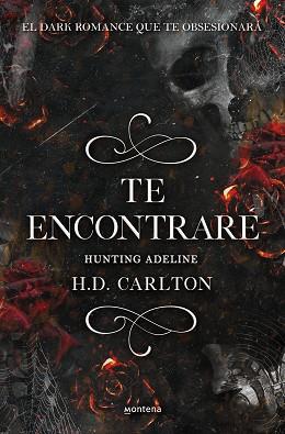 TE ENCONTRARÉ: HUNTING ADELINE (DUETO DEL GATO Y EL RATÓN 2) | 9788418483912 | CARLTON, H. D. | Llibreria L'Illa - Llibreria Online de Mollet - Comprar llibres online