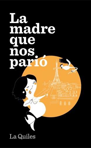 MADRE QUE NOS PARIÓ, LA | 9788494386015 | QUILES, CRISTINA | Llibreria L'Illa - Llibreria Online de Mollet - Comprar llibres online