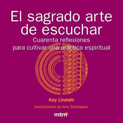 SAGRADO ARTE DE SCUCHAR EL | 9788496697898 | LINDAHL KAY | Llibreria L'Illa - Llibreria Online de Mollet - Comprar llibres online