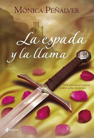 ESPADA Y LA LLAMA, LA | 9788408083504 | PEÑALVER, MONICA | Llibreria L'Illa - Llibreria Online de Mollet - Comprar llibres online