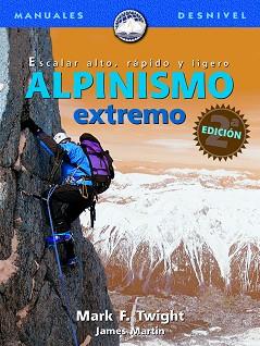 ALPINISMO EXTREMO | 9788489969803 | TWIGHT, MARK F. | Llibreria L'Illa - Llibreria Online de Mollet - Comprar llibres online