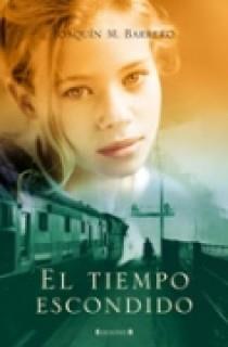 TIEMPO ESCONDIDO, EL | 9788466620291 | BARRERO, JOAQUIN M. | Llibreria L'Illa - Llibreria Online de Mollet - Comprar llibres online