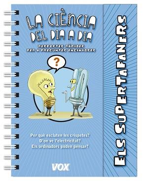 SUPERTAFANERS / LA CIÈNCIA DEL DIA A DIA | 9788499742236 | LAROUSSE EDITORIAL | Llibreria L'Illa - Llibreria Online de Mollet - Comprar llibres online