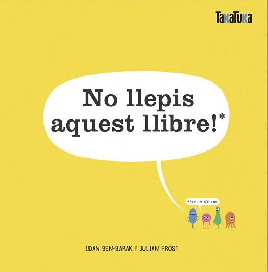 NO LLEPIS AQUEST LLIBRE! | 9788417383732 | BEN-BARAK, IDAN | Llibreria L'Illa - Llibreria Online de Mollet - Comprar llibres online