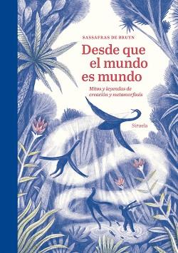 DESDE QUE EL MUNDO ES MUNDO | 9788410183469 | DE BRUYN, SASSAFRAS | Llibreria L'Illa - Llibreria Online de Mollet - Comprar llibres online