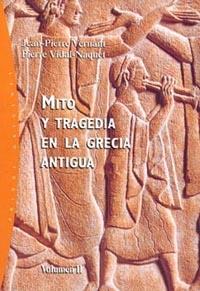 MITO Y TRAGEDIA EN LA GRECIA ANTIGUA 2 | 9788449312465 | VERNANT, JEAN PIERRE / VIDAL NAQUET, PIERRE | Llibreria L'Illa - Llibreria Online de Mollet - Comprar llibres online