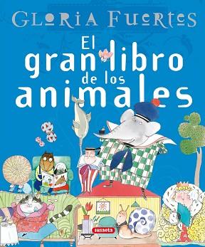 GRAN LIBRO DE LOS ANIMALES, EL | 9788430587551 | FUERTES, GLORIA | Llibreria L'Illa - Llibreria Online de Mollet - Comprar llibres online