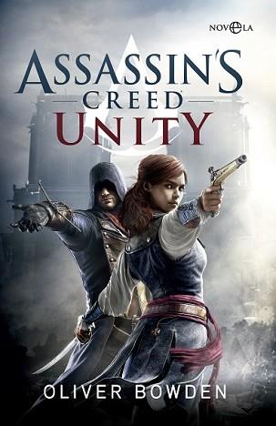 ASSASSIN’S CREED. UNITY | 9788490604779 | BOWDEN, OLIVER | Llibreria L'Illa - Llibreria Online de Mollet - Comprar llibres online