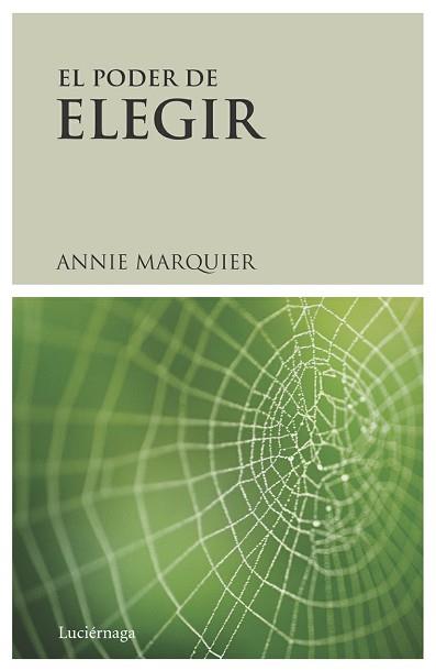 PODER DE ELEGIR, EL | 9788489957787 | MARQUIER, ANNIE | Llibreria L'Illa - Llibreria Online de Mollet - Comprar llibres online