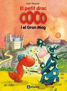 PETIT DRAC COCO I EL GRAN MAG, EL | 9788424633523 | SIEGNER, INGO | Llibreria L'Illa - Llibreria Online de Mollet - Comprar llibres online