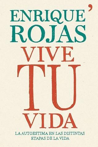 VIVE TU VIDA | 9788499983202 | ROJAS, ENRIQUE | Llibreria L'Illa - Llibreria Online de Mollet - Comprar llibres online