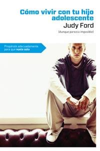 COMO VIVIR CON TU HIJO ADOLESCENTE | 9788492981656 | JORD, JUDY | Llibreria L'Illa - Llibreria Online de Mollet - Comprar llibres online