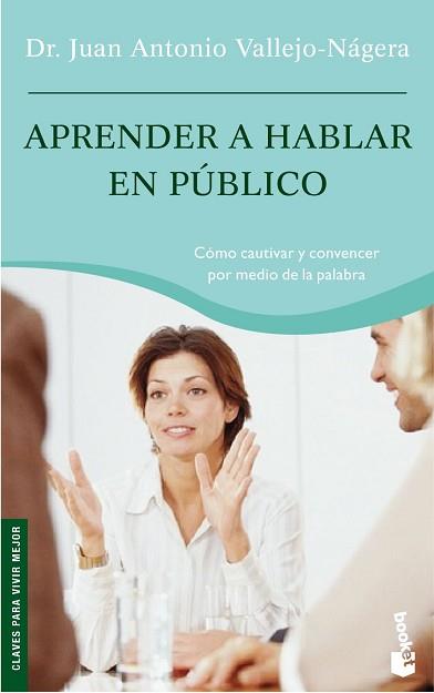 APRENDER A HABLAR EN PUBLICO | 9788408068631 | VALLEJO-NAGERA, JUAN ANTONIO