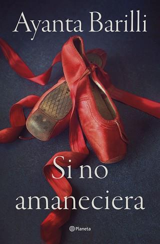 SI NO AMANECIERA | 9788408270478 | BARILLI, AYANTA | Llibreria L'Illa - Llibreria Online de Mollet - Comprar llibres online