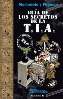 GUIA DE LOS SECRETOS DE LA TIA | 9788466647304 | IBAÑEZ,FRANCISCO | Llibreria L'Illa - Llibreria Online de Mollet - Comprar llibres online