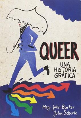 QUEER UNA HISTORIA GRÁFICA | 9788415373537 | MEG-JOHN BARKER | Llibreria L'Illa - Llibreria Online de Mollet - Comprar llibres online