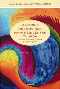 CREATIVIDAD PARA REINVENTAR TU VIDA | 9788498675368 | SUBIRANA, MIRIAM | Llibreria L'Illa - Llibreria Online de Mollet - Comprar llibres online