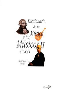 DICCIONARIO DE LA MUSICA Y LOS MUSICOS. (TOMO 2) | 9788470901416 | PÉREZ GUTIERREZ, MARIANO | Llibreria L'Illa - Llibreria Online de Mollet - Comprar llibres online