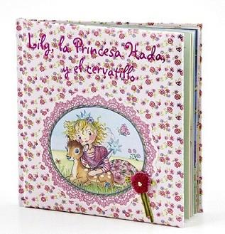 LILY LA PRINCESA HADA Y EL CERVATILLO | 9788421684191 | FINSTERBUSCH, MONIKA | Llibreria L'Illa - Llibreria Online de Mollet - Comprar llibres online