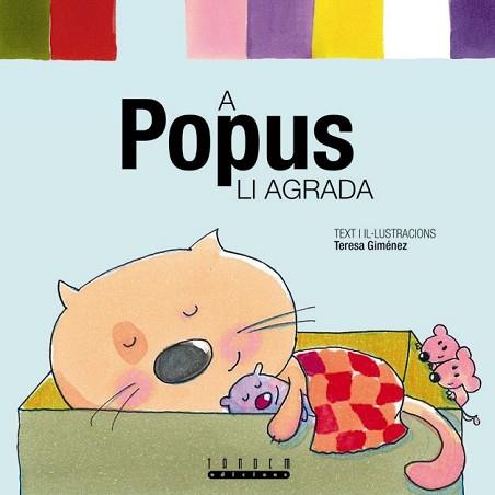 A POPUS LI AGRADA | 9788481317091 | GIMENEZ BARBANY, TERESA | Llibreria L'Illa - Llibreria Online de Mollet - Comprar llibres online