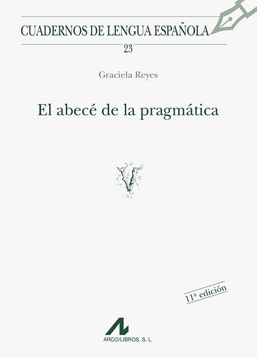 ABECE DE LA PRAGMATICA, EL | 9788476351697 | REYES, GABRIELA | Llibreria L'Illa - Llibreria Online de Mollet - Comprar llibres online