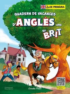 MR. BRIT. QUADERN DE VACANCES D'ANGLÈS. 2N DE PRIMÀRIA | 9788413898261 | AA. VV. | Llibreria L'Illa - Llibreria Online de Mollet - Comprar llibres online