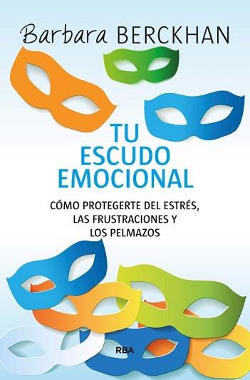 TU ESCUDO EMOCIONAL | 9788490564936 | BERCKHAN, BARBARA | Llibreria L'Illa - Llibreria Online de Mollet - Comprar llibres online