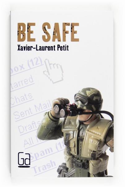 BE SAFE | 9788466125482 | PETIT, XAVIER-LAURENT | Llibreria L'Illa - Llibreria Online de Mollet - Comprar llibres online