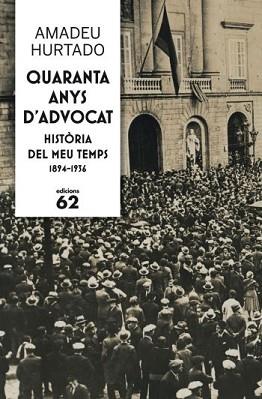 QUARANTA ANYS D'ADVOCAT | 9788429768237 | HURTADO, AMADEU | Llibreria L'Illa - Llibreria Online de Mollet - Comprar llibres online