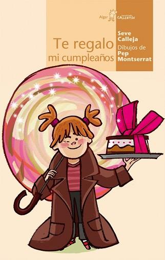 TE REGALO MI CUMPLEAÑOS | 9788496514645 | CALLEJA, SEVE | Llibreria L'Illa - Llibreria Online de Mollet - Comprar llibres online