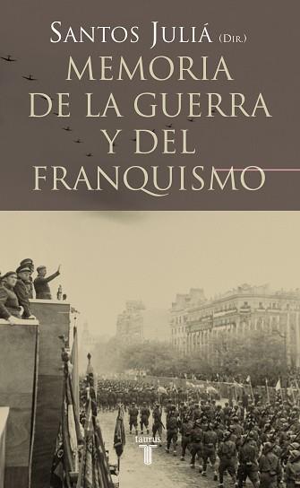 MEMORIA DE LA GUERRA Y DEL FRANQUISMO | 9788430606221 | JULIÁ, SANTOS | Llibreria L'Illa - Llibreria Online de Mollet - Comprar llibres online