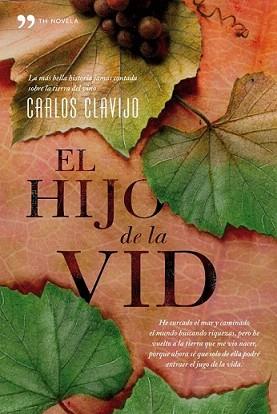 HIJO DEL VINO, EL | 9788484607151 | CLAVIJO COBOS, CARLOS | Llibreria L'Illa - Llibreria Online de Mollet - Comprar llibres online