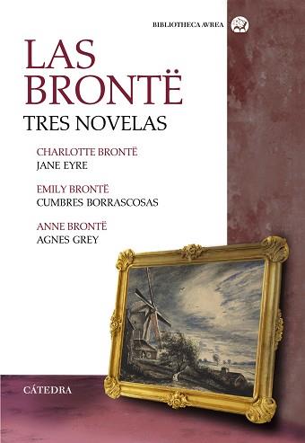 BRONTE TRES NOVELAS | 9788437639185 | EMILY BRONTE/BRONTË, CHARLOTTE/BRONTË, ANNE