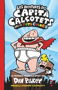 LES AVENTURES DEL CAPITA CALÇOTETS 1 | 9788466149693 | PILKEY, DAV | Llibreria L'Illa - Llibreria Online de Mollet - Comprar llibres online