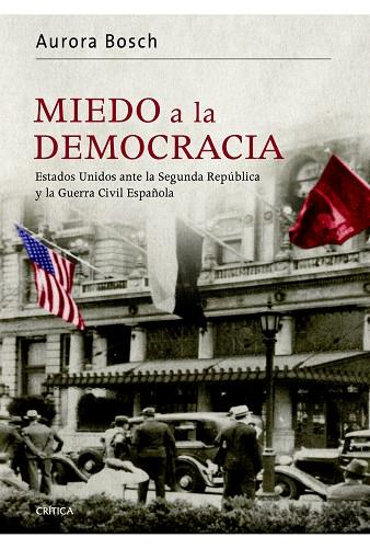 MIEDO A LA DEMOCRACIA | 9788498926989 | BOSCH, AURORA | Llibreria L'Illa - Llibreria Online de Mollet - Comprar llibres online