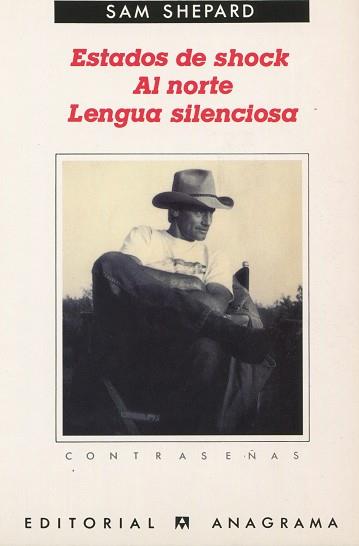 ESTADOS DE SHOCK. AL NORTE. LENGUA SILENCIOSA | 9788433923721 | SHEPARD, SAM | Llibreria L'Illa - Llibreria Online de Mollet - Comprar llibres online