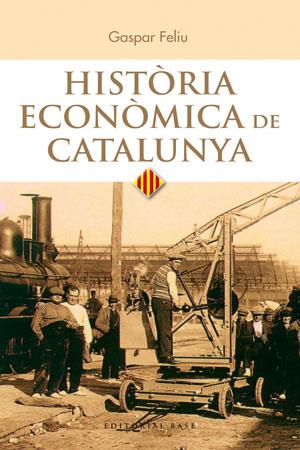 HISTÒRIA ECONÒMICA DE CATALUNYA | 9788415711025 | FELIU MONFORT, GASPAR | Llibreria L'Illa - Llibreria Online de Mollet - Comprar llibres online