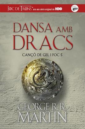 DANSA AMB DRACS (CANÇÓ DE GEL I FOC 5) | 9788420487113 | GEORGE R.R. MARTIN | Llibreria L'Illa - Llibreria Online de Mollet - Comprar llibres online