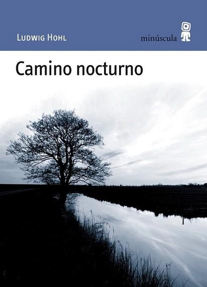 CAMINO NOCTURNO | 9788495587664 | HOHL, LUDWIG | Llibreria L'Illa - Llibreria Online de Mollet - Comprar llibres online